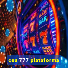 ceu 777 plataforma